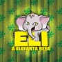 Eli, A Elefanta Bebé