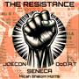 The Resistance (feat. Joe Con, Micah Shalom & Do D.A.T)