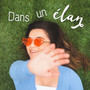 Dans un élan (Explicit)