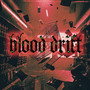 Blood Drift