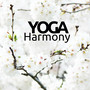 Yoga Harmony - Zen Therapy Songs, Best Relaxing Sounds of Nature for Wellness