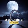 Churri kach di by mixam