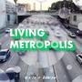 Living Metropolis