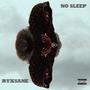 No Sleep (Explicit)