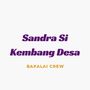 Sandra Si Kembang Desa