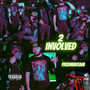 2Involved (Explicit)