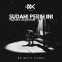 SUDAHI PERIH INI Remix