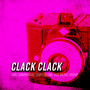 CLACK CLACK