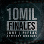 10mil Finales (Explicit)