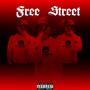 FREE STREET (Explicit)