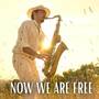 NOW WE ARE FREE (Sax Version)