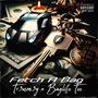 Fetch A Bag (feat. Baglife Tee) [Explicit]