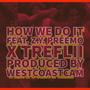 How We Do It Gmix (feat. Z.Y. Preemo & TreFlii) [Explicit]