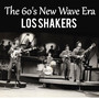 The 60's New Wave Era (Los Shakers)