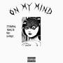 ON MY MIND (Explicit)