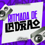 Ritmada de Ladrão (Explicit)