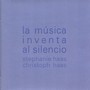 La música inventa al silencio