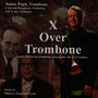 X Over Trombone