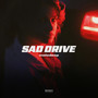 Sad Drive