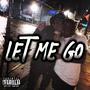 Let Me Go (feat. Myti Eli & Neo R3tro) [Explicit]