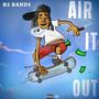 Air it out (Explicit)