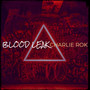 Blood Leak (Explicit)