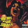 How Does My Soul Survive (Explicit)