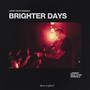 Brighter Days (Latroit Edition)