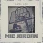 Mic Jordan (feat. Taz Eyeternal) [Explicit]