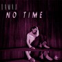 No Time (Explicit)