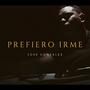 Prefiero Irme