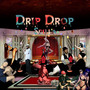 Drip Drop Spilla (Explicit)