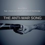The Anti-War Song (feat. Ursula Gerstbach & Sarah Hambridge)