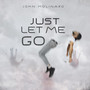 Just Let Me Go