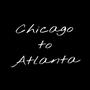 Chicago to Atlanta (Explicit)