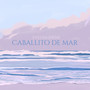 Caballito de Mar (Cover)