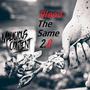 Bleed The Same 2.0 (Explicit)