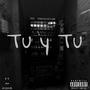 Tu y Tu (Explicit)