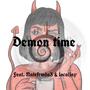 Demon time (feat. Natefrmda3 & Localjay) [Explicit]