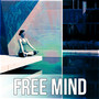 Free Mind - Meditation Music, Breathing, Open Mind, Yoga Music, Restful, Harmony, Feel the Energy