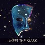 Meet The Mask