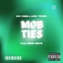 Mob Ties (feat. Lxrd Tycoon) [Explicit]