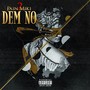 Dem No (Explicit)