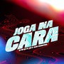 Joga na Cara (Explicit)