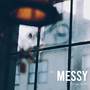 Messy (Acoustic)