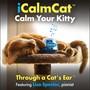 iCalmCat: Through a Cat's Ear - Calm Your Kitty