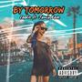 By Tomorrow (feat. Jamia Rose) [Explicit]