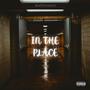In The Place (Explicit)