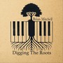 Digging The Roots