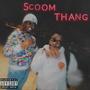 Scoom Thang (Explicit)